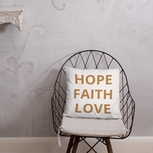 Load image into Gallery viewer, "Hope Faith Love" Home Pillow