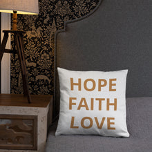 Load image into Gallery viewer, "Hope Faith Love" Home Pillow