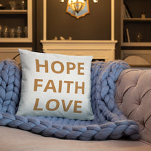 Load image into Gallery viewer, "Hope Faith Love" Home Pillow
