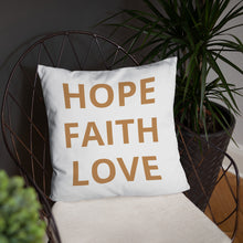 Load image into Gallery viewer, "Hope Faith Love" Home Pillow