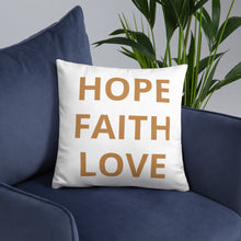 Load image into Gallery viewer, "Hope Faith Love" Home Pillow