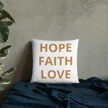 Load image into Gallery viewer, "Hope Faith Love" Home Pillow