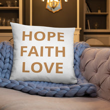 Load image into Gallery viewer, "Hope Faith Love" Home Pillow