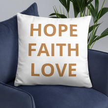 Load image into Gallery viewer, "Hope Faith Love" Home Pillow