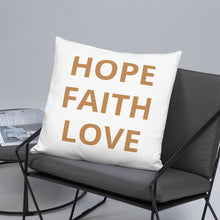 Load image into Gallery viewer, &quot;Hope Faith Love&quot; Home Pillow
